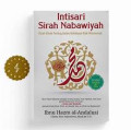 Intisari Sirah Nabawiyah: Kisah-Kisah Penting dalam Kehidupan Nabi Muhammad