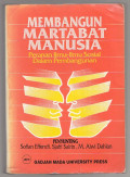 Membangun Martabat Manusia Peranan Ilmu-ilmu Sosial Dalam Pembangunan
