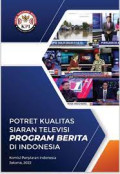Potret kualitas siaran televisi program  berita di Indonesia