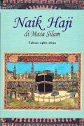 Naik Haji di Masa Silam Tahun 1482-1890 Jilid I