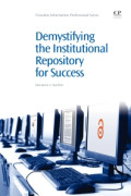 Demystifying The Institutional Repository For Success