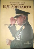 Presiden RI ke II Jendral Besar H.M. Soeharto Dalam Berita Jilid III (1972 - 1975)