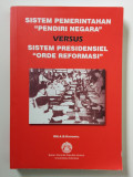 Sistem Pemerintahan Pendiri Negara Versus Sistem Presidensiel 