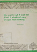 Riwayat Syekh Yusuf dan kisah I Makkutaknang Dengan Mannuntungi