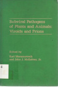Subviral Pathogens of Plants and Animals:Viroids and Prions