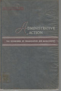 Administrative action the techniques of organization and management