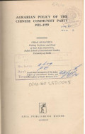 Agrarian Policy Of The Chinese Communist Party 1921-1959