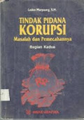 Tindak Pidana Korupsi ( Masalah dan Pemecahannya )
