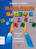 Manajemen Public Relations : Konsep dan Aplikasinya di Indonesia