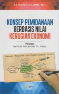 Konsep Pemidanaan Berbasis Nilai Kerugian Ekonomi