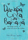 Dewasa cinta dan bahagia : Membangun sinergi antara hati, pikiran, dan tindakan