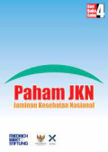 Paham JKN : Jaminan Kesehatan Nasional