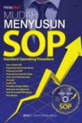 Mudah menyusun SOP : Standard Operating Procedure