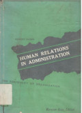Human Relations in Administrations the Sociology of Organization