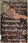 The Communist Subversion Of Czechoslovakia 1938-1948