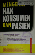 Mengenal Hak Konsumen dan Pasien
