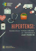 HIPERTENSI pembunuh terselubung di indonesia