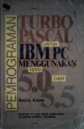 Pemrograman Turbo Pascal untuk IBM PC Menggunakan Versi 5.0 dan 5.5