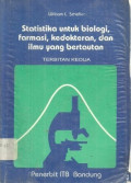 STATISTIK UNTUK BIOLOGI, FARMASI, KEDOKTERAN DAN ILMU YANG BERTAUTAN