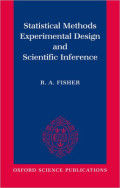 STATISTICAL METHODS EXPERIMENTAL DESIGN AND SCIENTIFIC INFERENCE