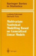 MULTIVARIATE STATISTICAL MODELLING BASED ON GENERALIZED LINEAR MODELS