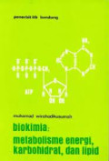 Biokimia ;  Metabolisme Energi Karbohidrat Dan Lipid