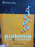 Biokimia (Struktur & Fungsi Biomolekul)