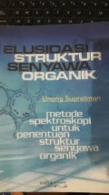 Elusidasi Struktur Senyawa Organik