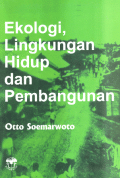 EKOLOGI, LINGKUNGAN HIDUP DAN PEMBANGUNAN