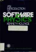 AN INTRODUCTION TO SOFTWARE PHYSICS THE MEANING OF COMPUTER MEASUREMENT
