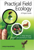PRACTICAL FIELD ECOLOGY A PROJECT GUIDE