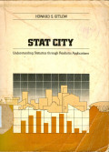 STAT CITY: UNDERSTANDING STATISTICS THROUGH REALITIC APPLICATIONS