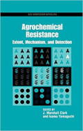 Agrochemical resistance: extent, mechanism and detection