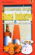 Berwiraswasta dengan home industri