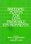 Breeding Plants For Less Favorable Environments