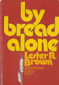 By bread alone