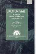 Ekoturisme : petunjuk untuk perencana dan pengelola