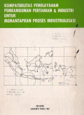 Kompatibilitas pewilayahan pembangunan pertanian & industri untuk memantapkan proses industrialisasi