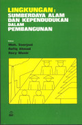 Lingkungan: sumberdaya alam dan kependudukan dalam pembangunan