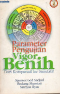 Parameter pengujian vigor benih : dari komparatif ke simulatif