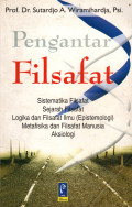 Pengantar Filsafat {Sistematika Filsafat, Sejarah filsafat, Logika dan Filsafat Ilmu (Epistemologi), Metafisika dan Filsafat Manusia, Aksiologi}