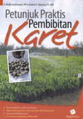 Petunjuk praktis pembibitan karet
