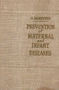 Prevention of maternal and infant diseases