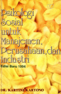 Psikologi Sosial untuk manajemen perusahaan, dan industri