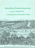 Rehabilitasi padang alang-alang menggunakan agroforestri dan pemeliharaan permudaan alam