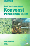 Sepuluh tahun perjalanan negosiasi konvensi perubahan iklim