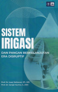 Sistem irigasi dan pangan berkelanjutan era disruptif