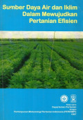 Sumber daya air dan iklim dalam mewujudkan pertanian efisien
