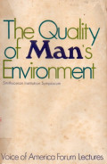 The quality of mans enviroment