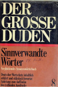 Duden: vergleichendes Synonymwörterbuch; sinnverwandte Wörter und Wendungen